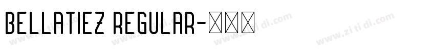 Bellatiez Regular字体转换